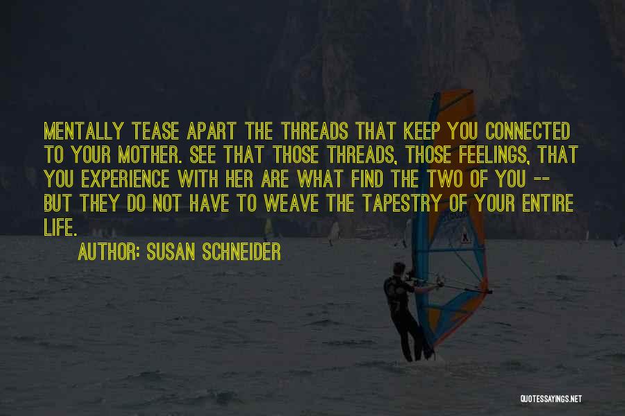 Mother Of Two Quotes By Susan Schneider