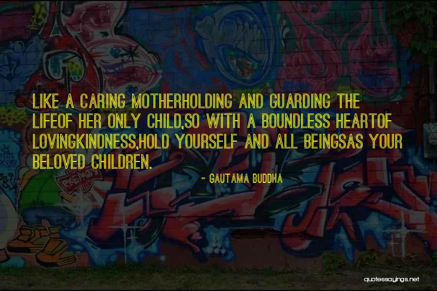 Mother Of Your Children Quotes By Gautama Buddha Mother Of Your Children Quotes By Gautama Buddha