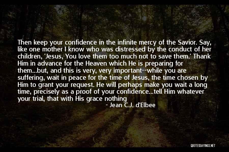 Mother Of Your Children Quotes By Jean C.J. D'Elbee Mother Of Your Children Quotes By Jean C.J. D'Elbee