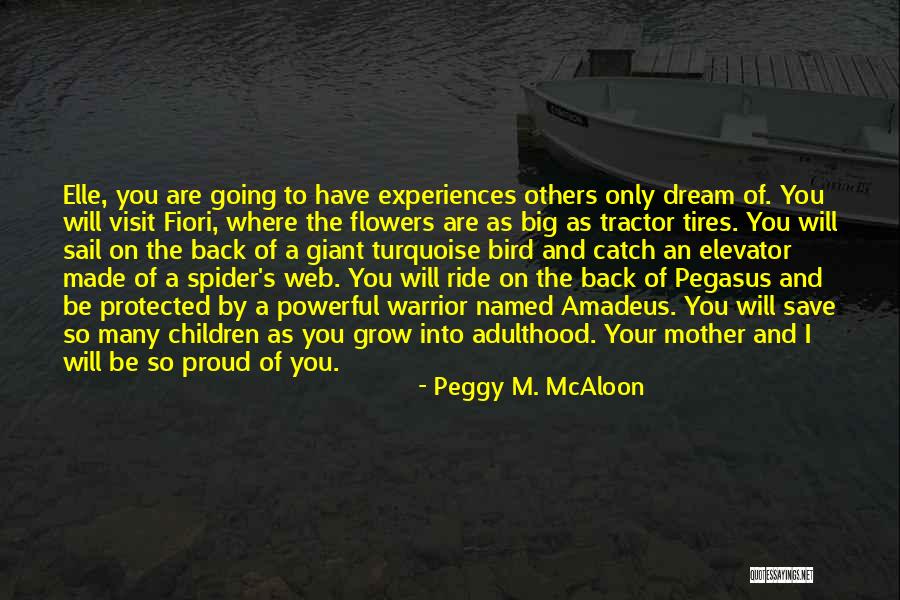 Mother Of Your Children Quotes By Peggy M. McAloon Mother Of Your Children Quotes By Peggy M. McAloon