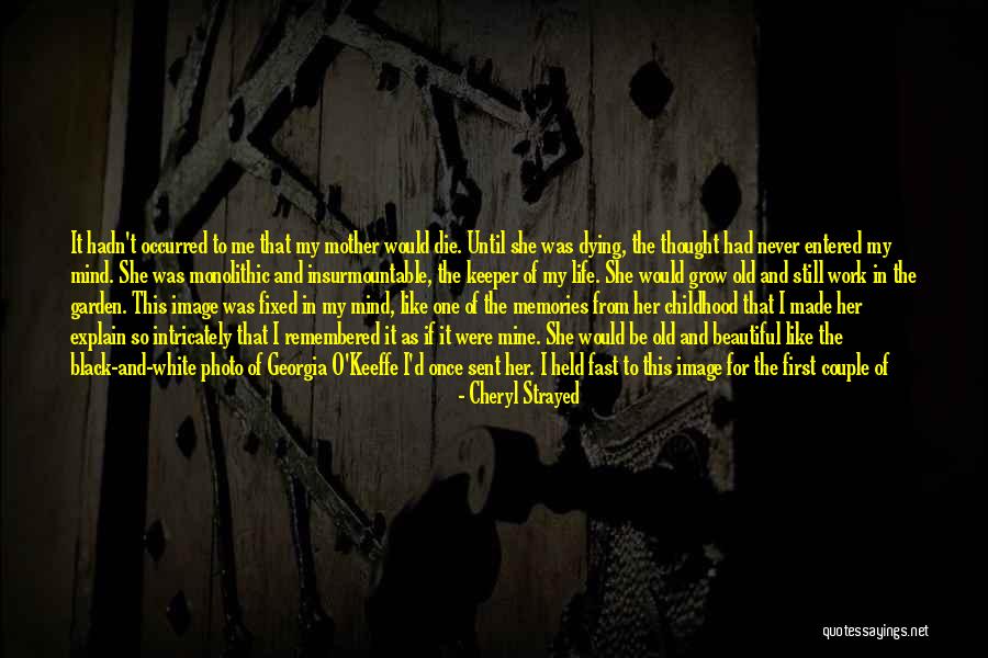 Mother Passed Quotes By Cheryl Strayed Mother Passed Quotes By Cheryl Strayed