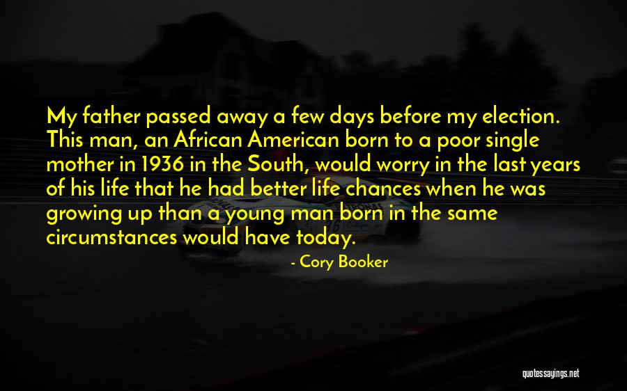 Mother Passed Quotes By Cory Booker Mother Passed Quotes By Cory Booker