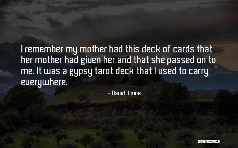 Mother Passed Quotes By David Blaine