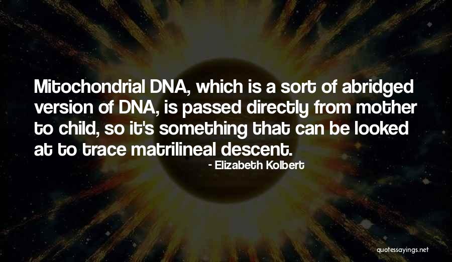 Mother Passed Quotes By Elizabeth Kolbert Mother Passed Quotes By Elizabeth Kolbert
