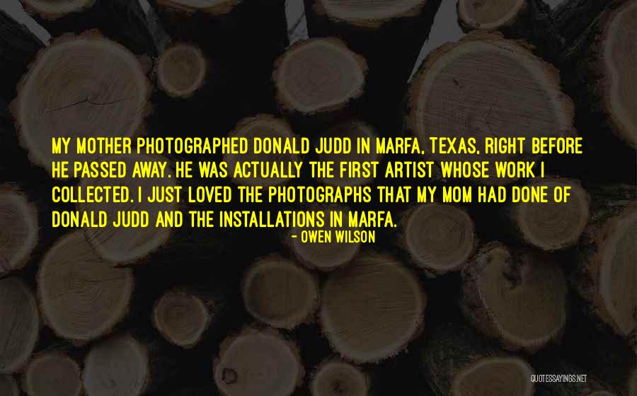 Mother Passed Quotes By Owen Wilson