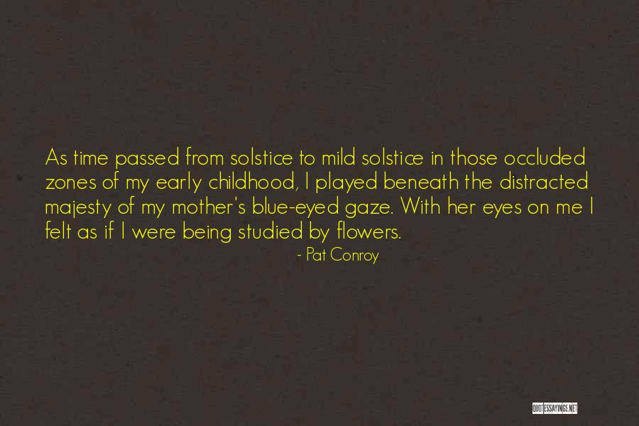 Mother Passed Quotes By Pat Conroy