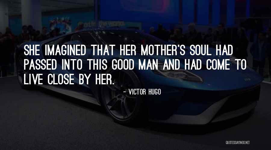 Mother Passed Quotes By Victor Hugo