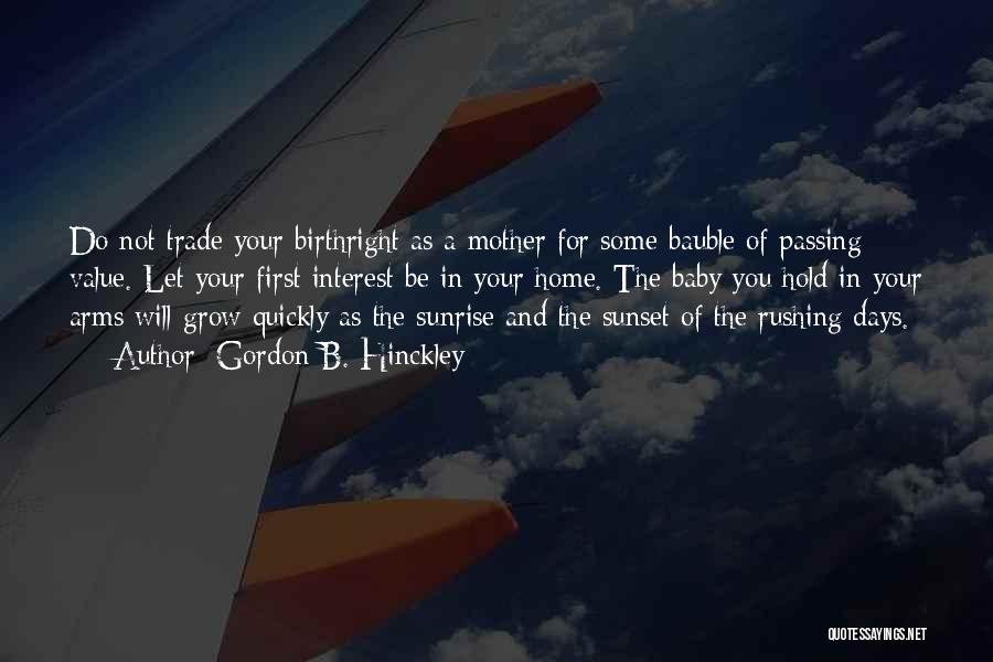 Mother Passing Quotes By Gordon B. Hinckley