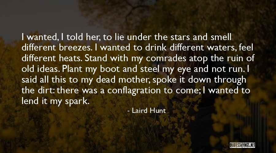 Mother Plant Quotes By Laird Hunt Mother Plant Quotes By Laird Hunt