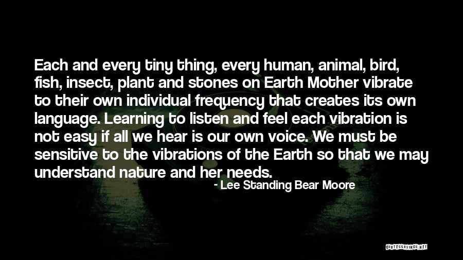 Mother Plant Quotes By Lee Standing Bear Moore Mother Plant Quotes By Lee Standing Bear Moore