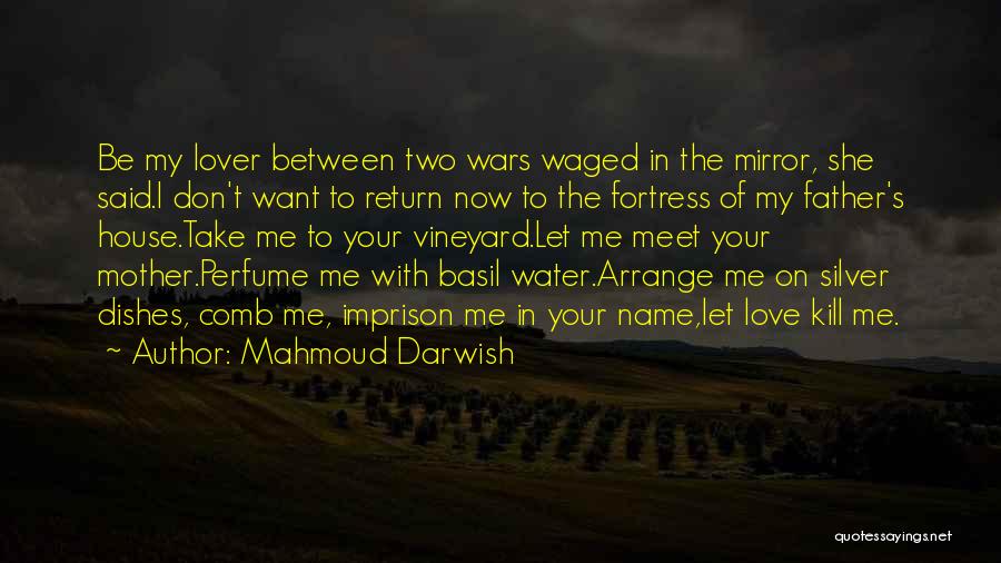 Mother Poetry Quotes By Mahmoud Darwish