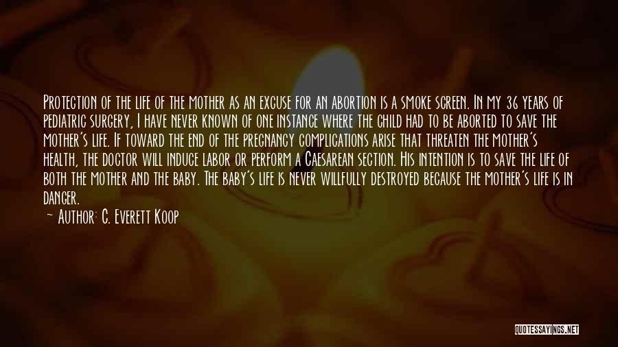 Mother Pregnancy Quotes By C. Everett Koop