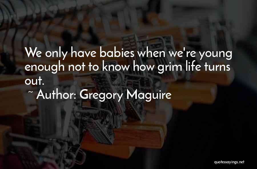 Mother Pregnancy Quotes By Gregory Maguire