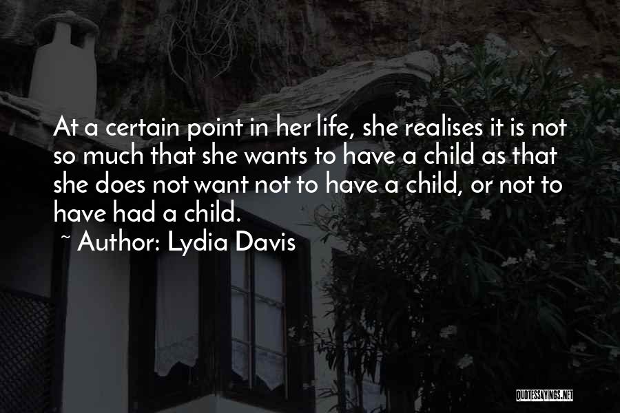 Mother Pregnancy Quotes By Lydia Davis