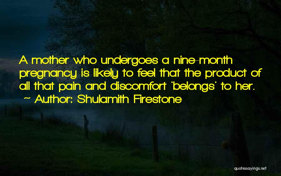 Mother Pregnancy Quotes By Shulamith Firestone