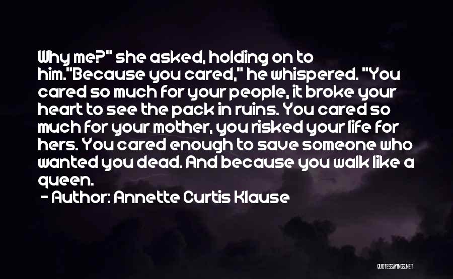 Mother Queen Of My Heart Quotes By Annette Curtis Klause
