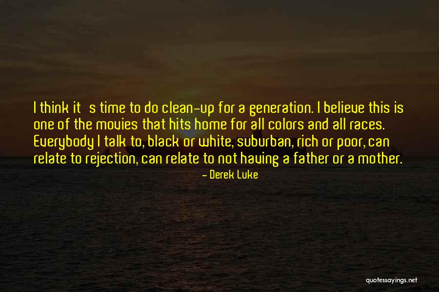 Mother Rejection Quotes By Derek Luke Mother Rejection Quotes By Derek Luke