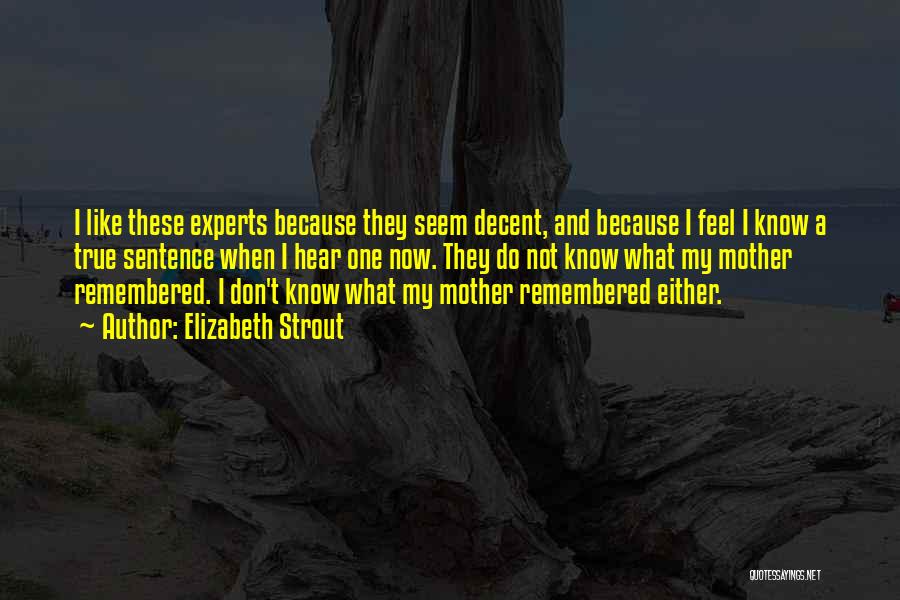 Mother Remembered Quotes By Elizabeth Strout