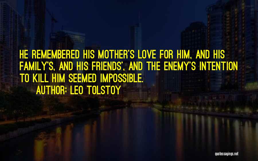 Mother Remembered Quotes By Leo Tolstoy