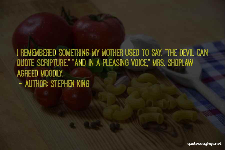 Mother Remembered Quotes By Stephen King