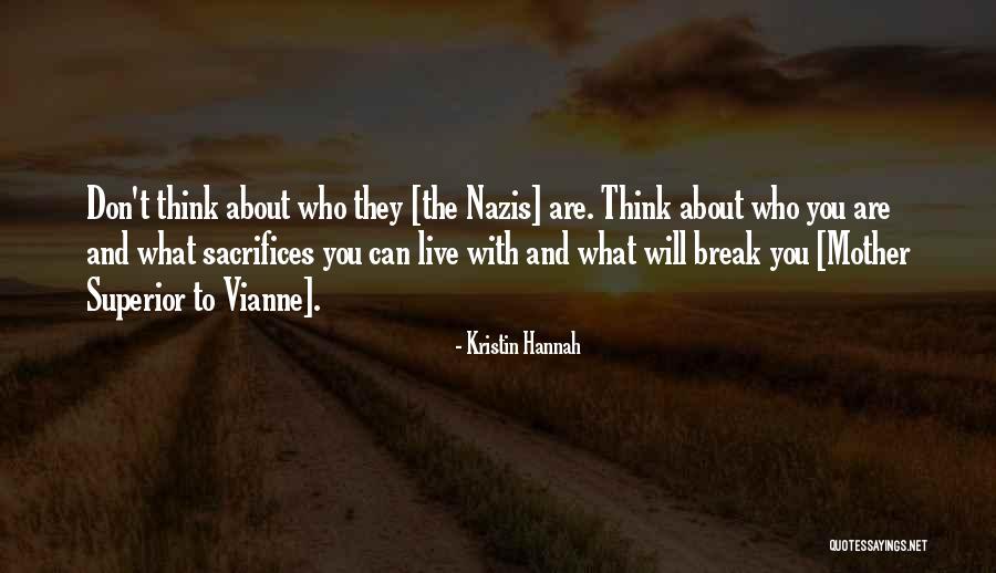 Mother Sacrifices Quotes By Kristin Hannah Mother Sacrifices Quotes By Kristin Hannah