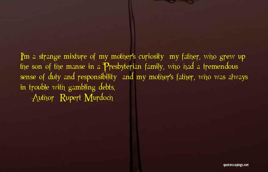 Mother Son And Father Quotes By Rupert Murdoch