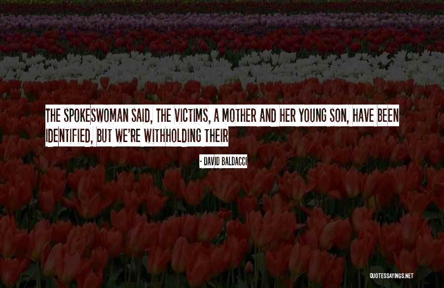 Mother & Son Quotes By David Baldacci