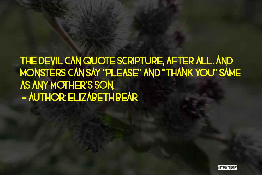 Mother & Son Quotes By Elizabeth Bear