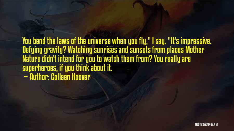 Mother Superhero Quotes By Colleen Hoover