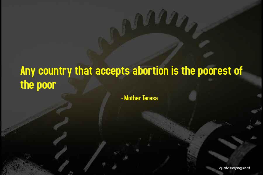 Mother Teresa Abortion Quotes By Mother Teresa Mother Teresa Abortion Quotes By Mother Teresa
