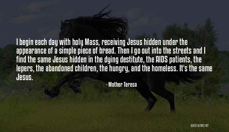 Mother Teresa Homeless Quotes By Mother Teresa Mother Teresa Homeless Quotes By Mother Teresa