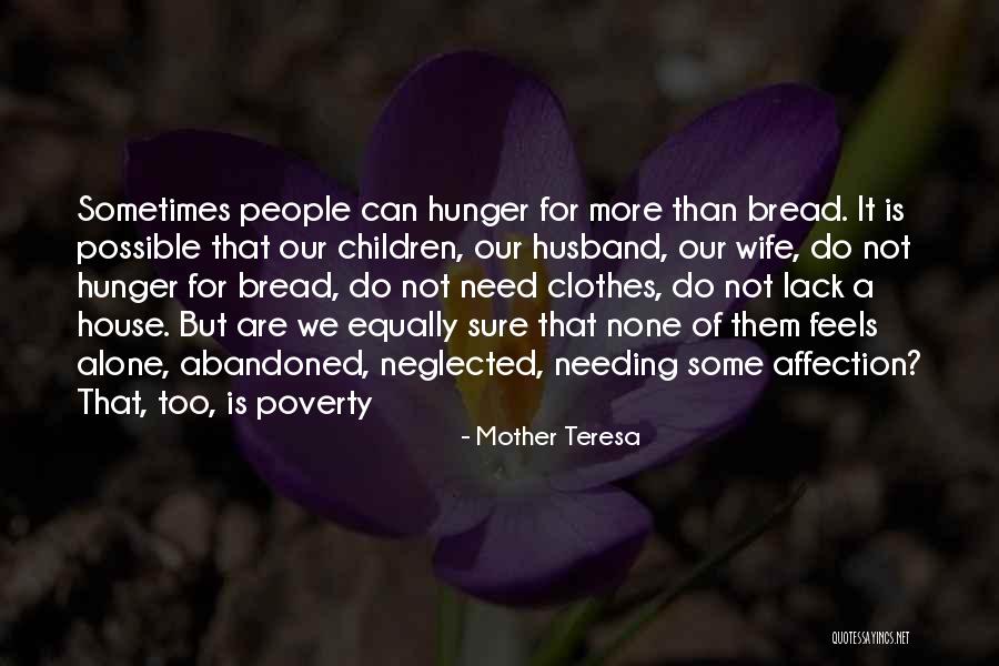 Mother Teresa Hunger Quotes By Mother Teresa