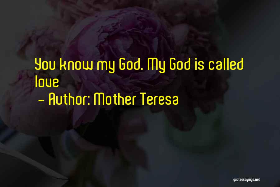 Mother Teresa Love Quotes By Mother Teresa