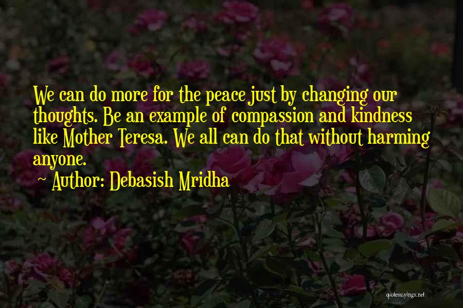 Mother Teresa's Life Quotes By Debasish Mridha