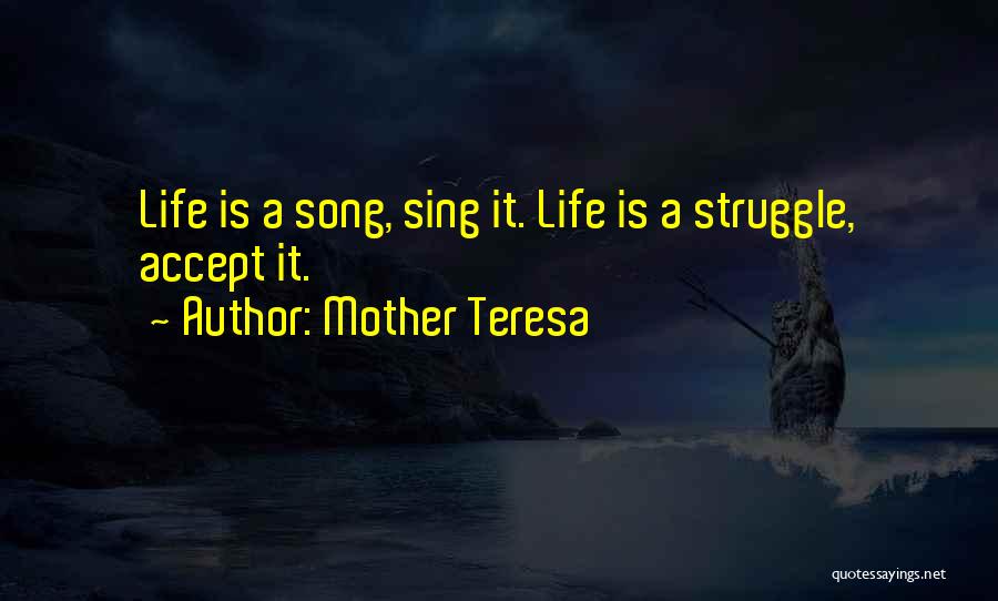 Mother Teresa's Life Quotes By Mother Teresa