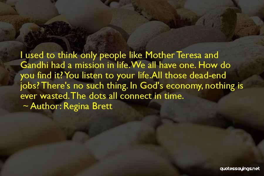 Mother Teresa's Life Quotes By Regina Brett