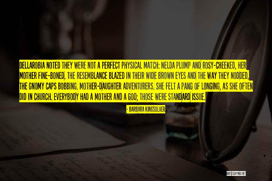 Mother Their Daughters Quotes By Barbara Kingsolver Mother Their Daughters Quotes By Barbara Kingsolver