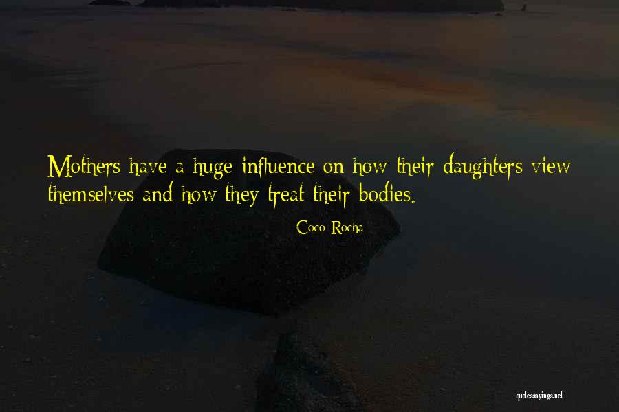 Mother Their Daughters Quotes By Coco Rocha Mother Their Daughters Quotes By Coco Rocha