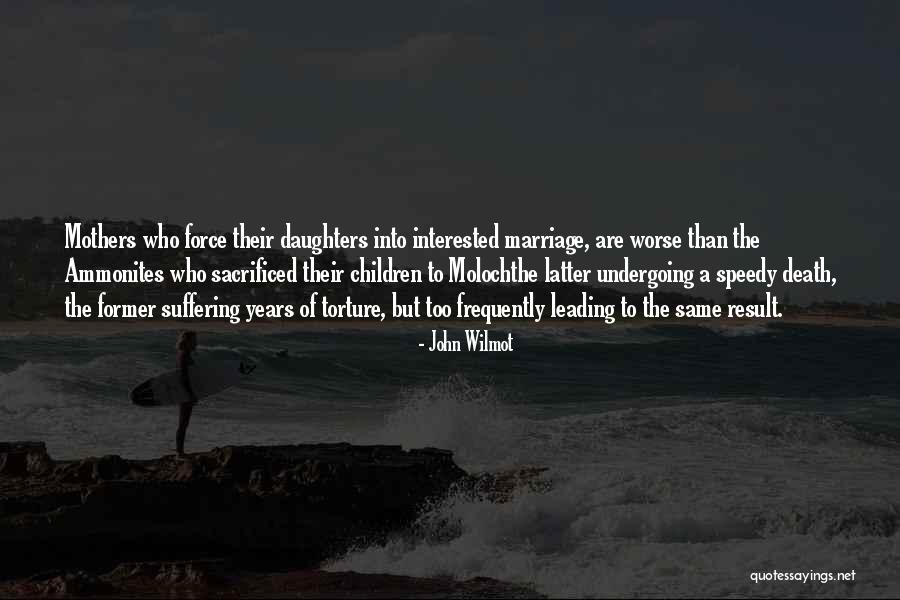 Mother Their Daughters Quotes By John Wilmot Mother Their Daughters Quotes By John Wilmot