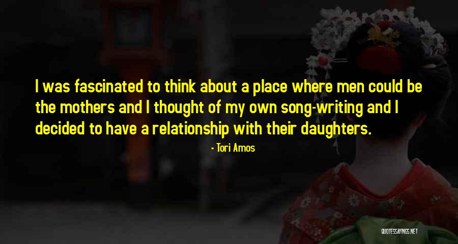 Mother Their Daughters Quotes By Tori Amos Mother Their Daughters Quotes By Tori Amos