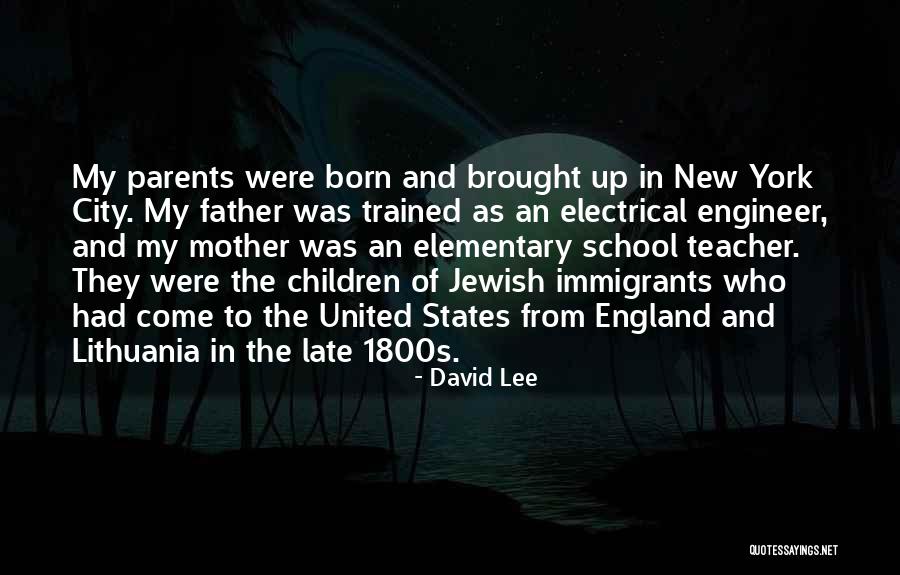 Mother To Father Quotes By David Lee Mother To Father Quotes By David Lee