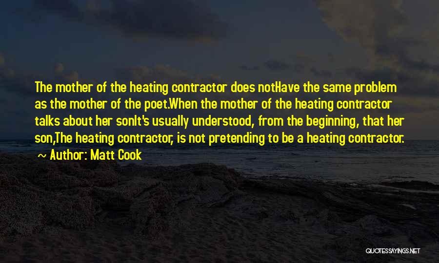 Mother To Her Son Quotes By Matt Cook