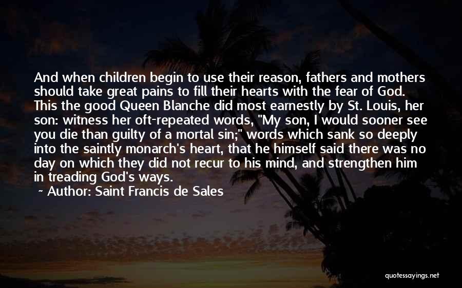 Mother To Her Son Quotes By Saint Francis De Sales