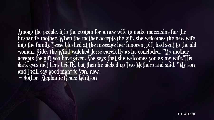 Mother To Her Son Quotes By Stephanie Grace Whitson