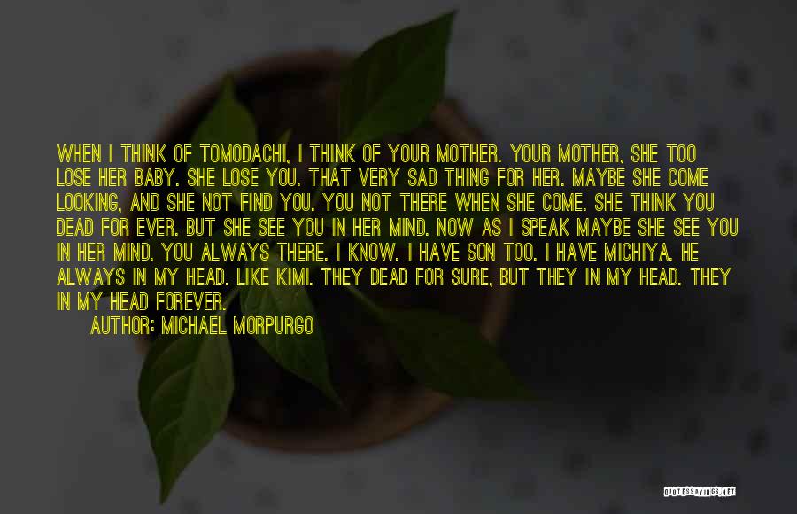 Mother To Son I Love You Quotes By Michael Morpurgo