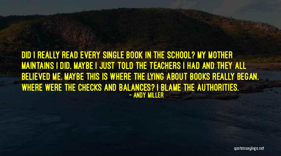 Mother Told Me Quotes By Andy Miller Mother Told Me Quotes By Andy Miller
