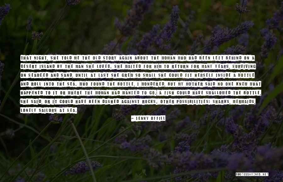 Mother Told Me Quotes By Jenny Offill Mother Told Me Quotes By Jenny Offill
