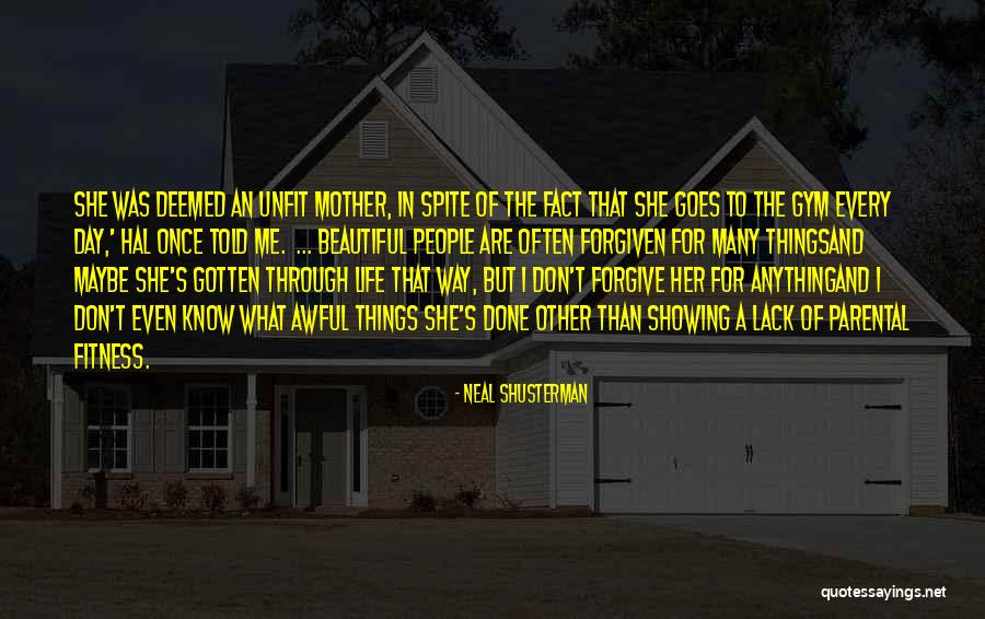 Mother Told Me Quotes By Neal Shusterman