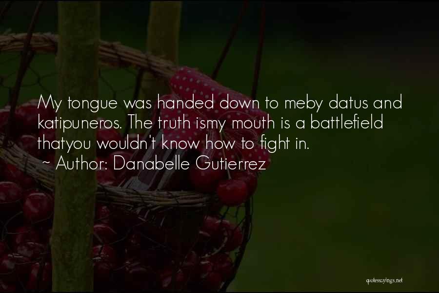 Mother Tongue Language Quotes By Danabelle Gutierrez