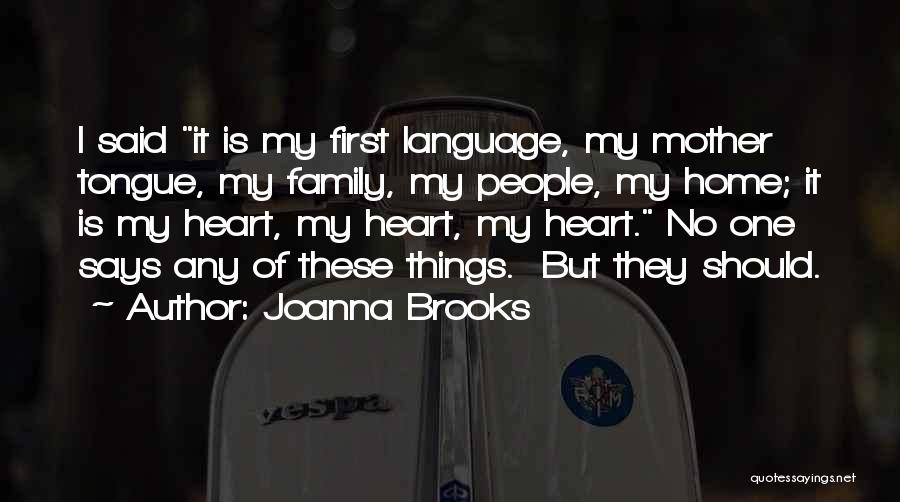 Mother Tongue Language Quotes By Joanna Brooks